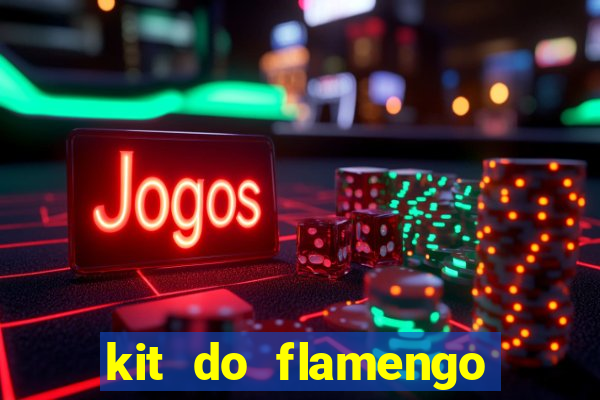 kit do flamengo 2019 dls 19